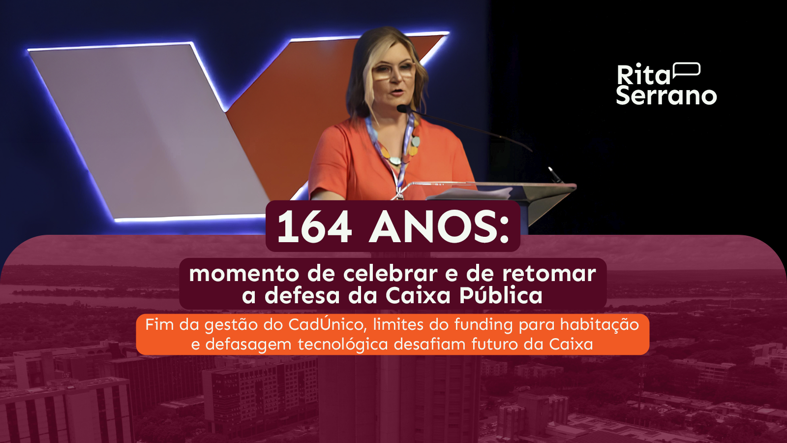 164 anos: momento de celebrar e de retomar a defesa da Caixa Pública